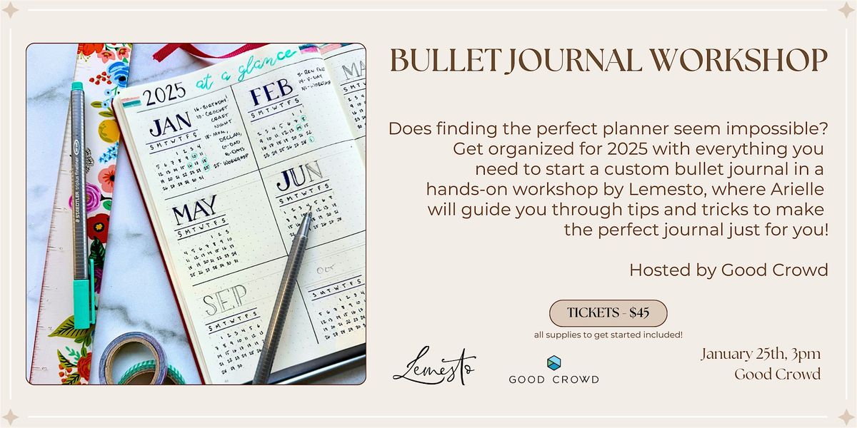 Bullet Journal Workshop | By Lemesto & Good Crowd