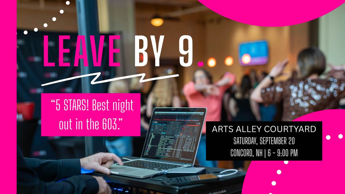 Leave By 9 @ Arts Alley Courtyard Concord