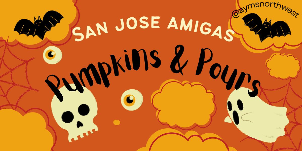 SJ Amigas Pumpkins & Pours