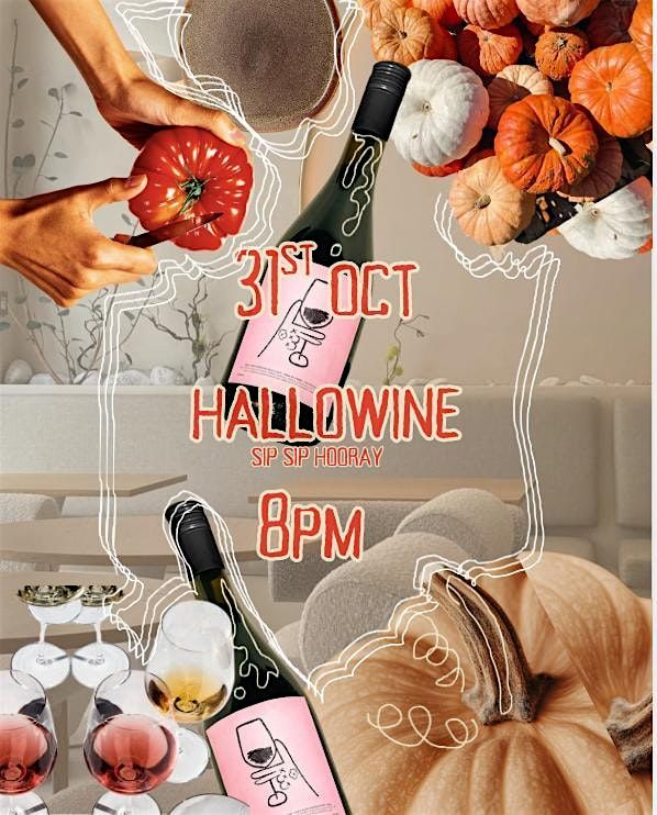 Oct 31 Friday -Sip Sip Hooray! HalloWine Edition X Concept 30!
