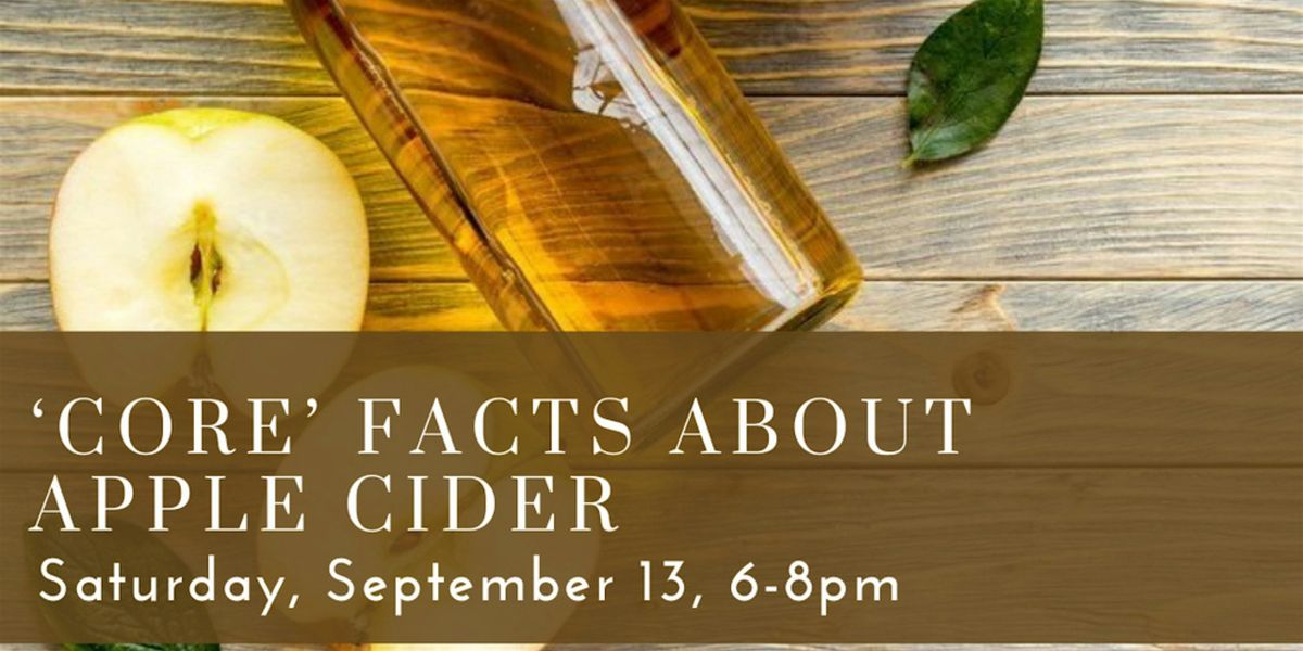 'Core' Facts about Apple Cider