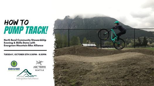 How to Pump Track! North Bend Community Stewardship Evening - Torgeson Park, North Bend
