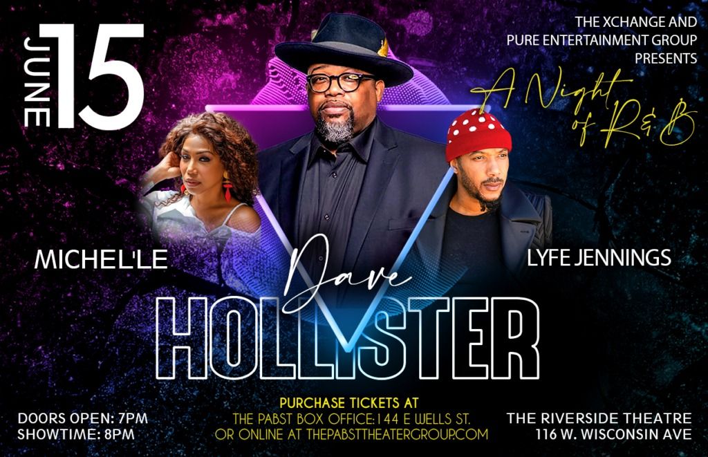 A Night of R&B with Dave Hollister, Michel\u2019le & Lyfe Jennings