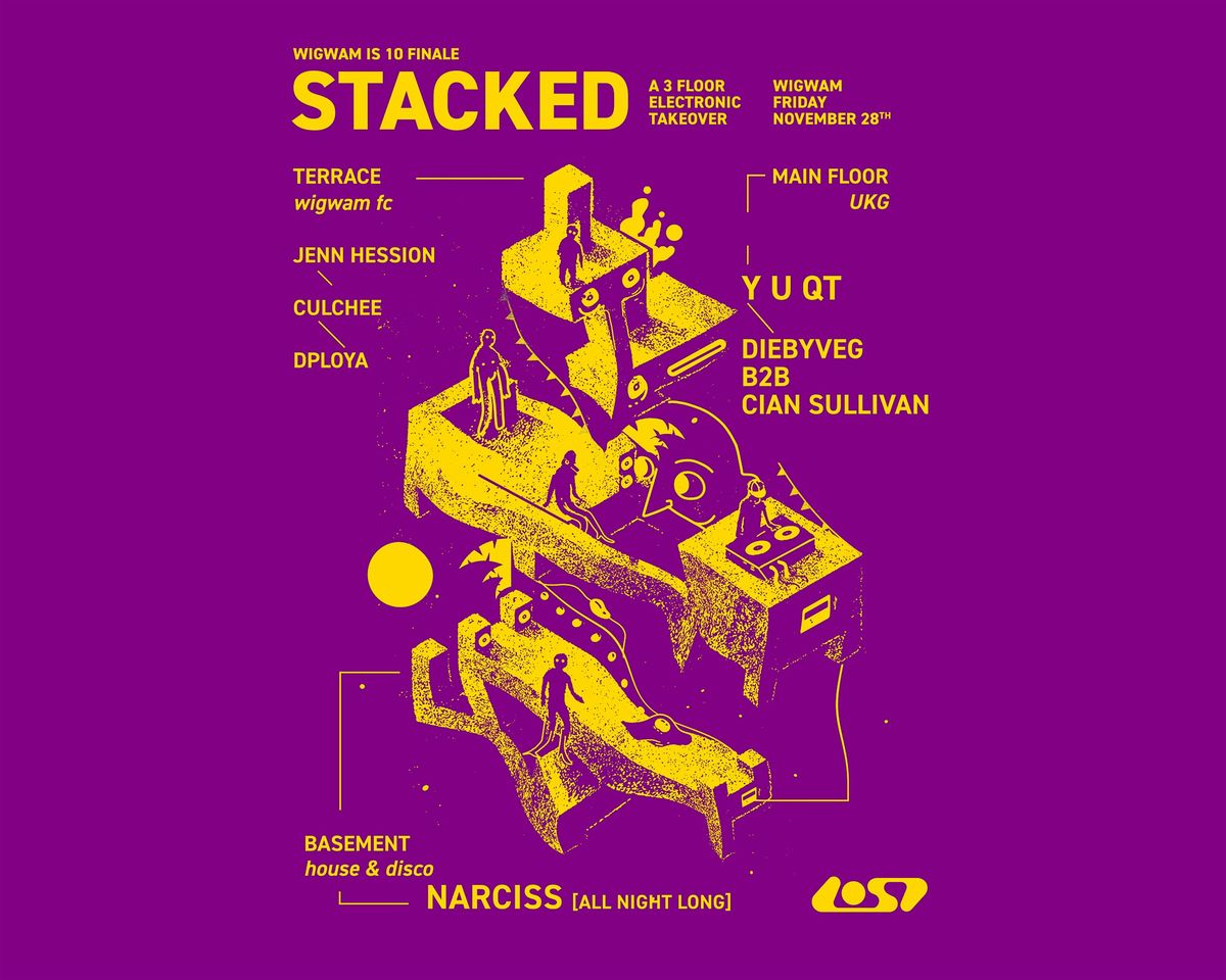 Stacked x LOST: with Narciss + Y U QT