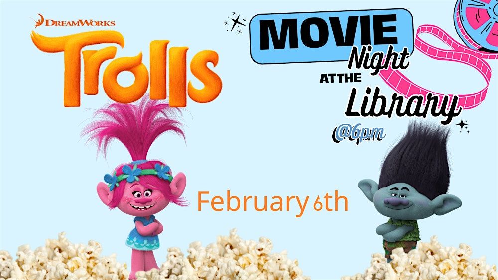 Movie Night at the Library: Trolls