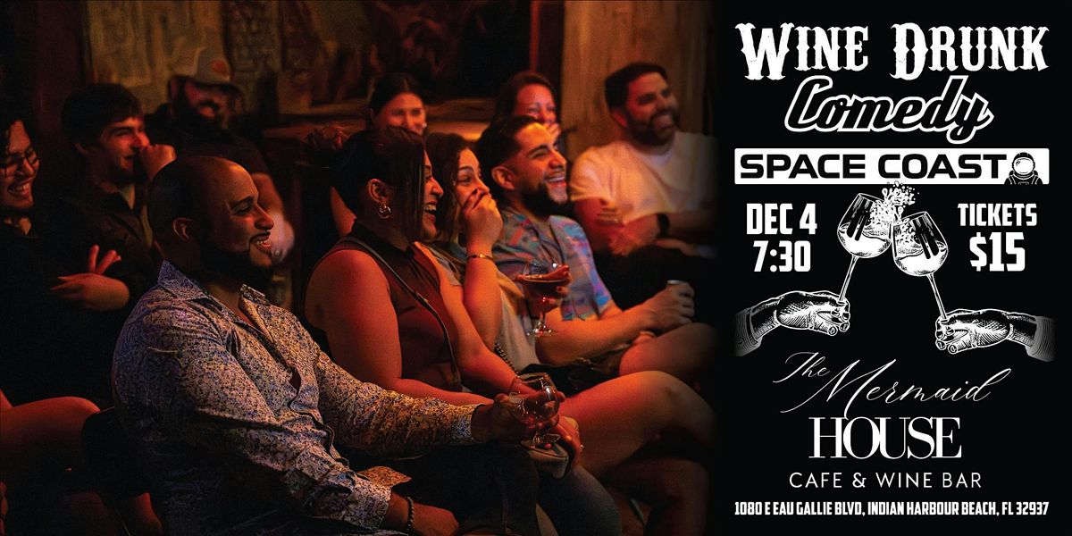 Wine Drunk Comedy Space Coast