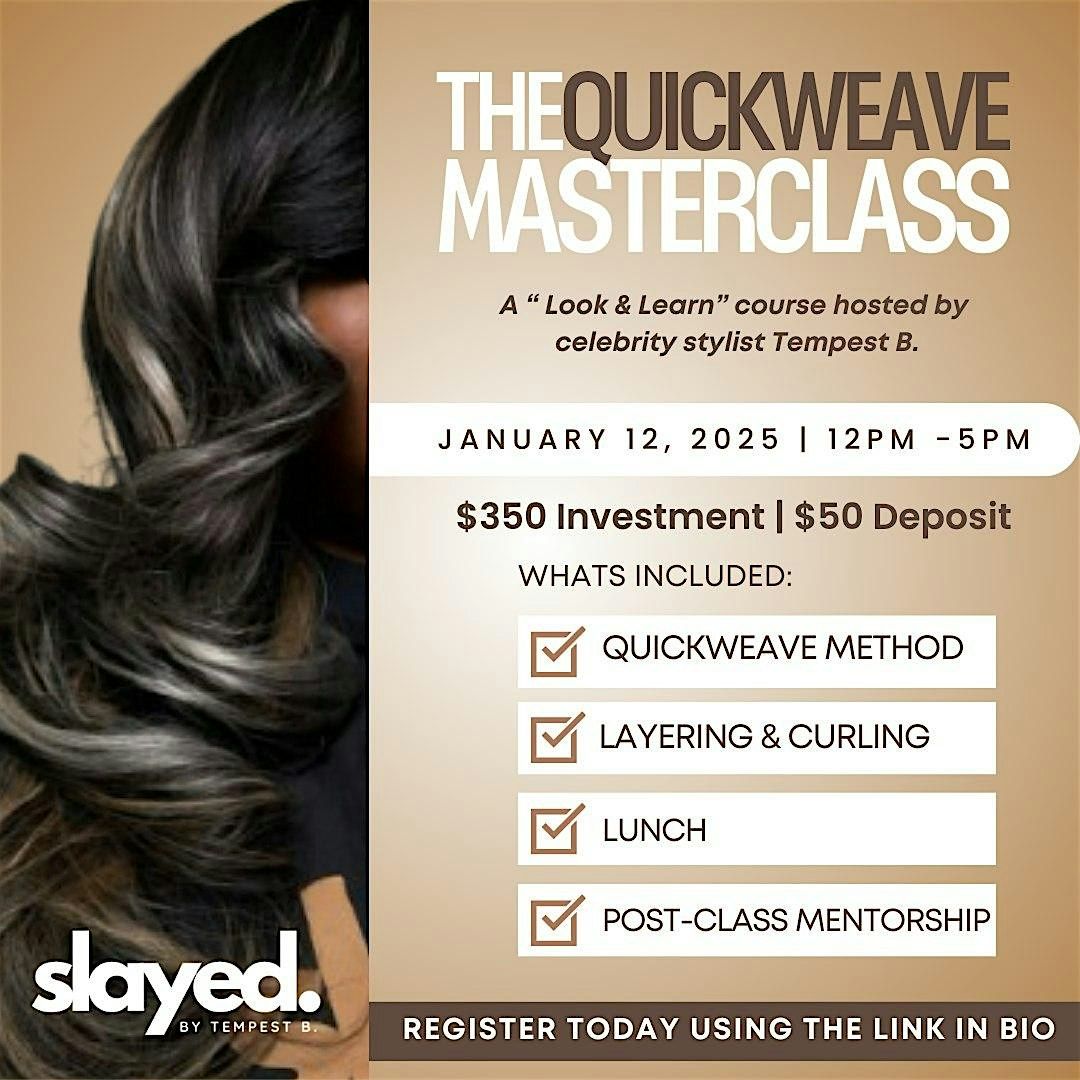 Slayed by Tempest B.'s Quickweave Masterclass