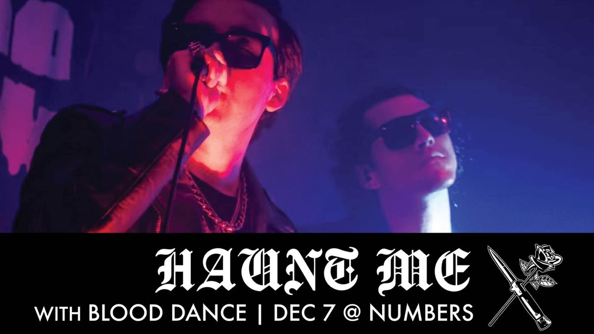 Haunt Me & Blood Dance Live at NUMBERS!