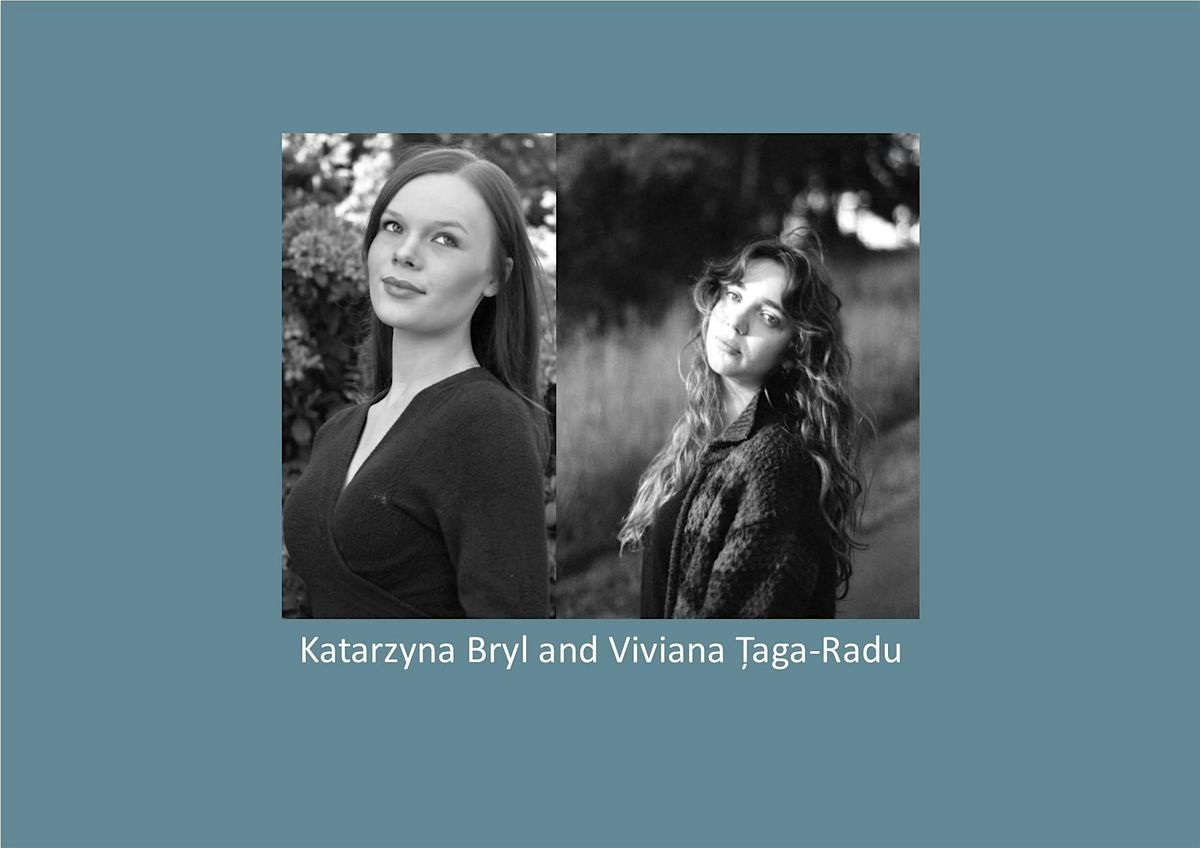Katarzyna Bryl and Viviana \u021aaga-Radu  Lunchtime Soprano and Piano Recital