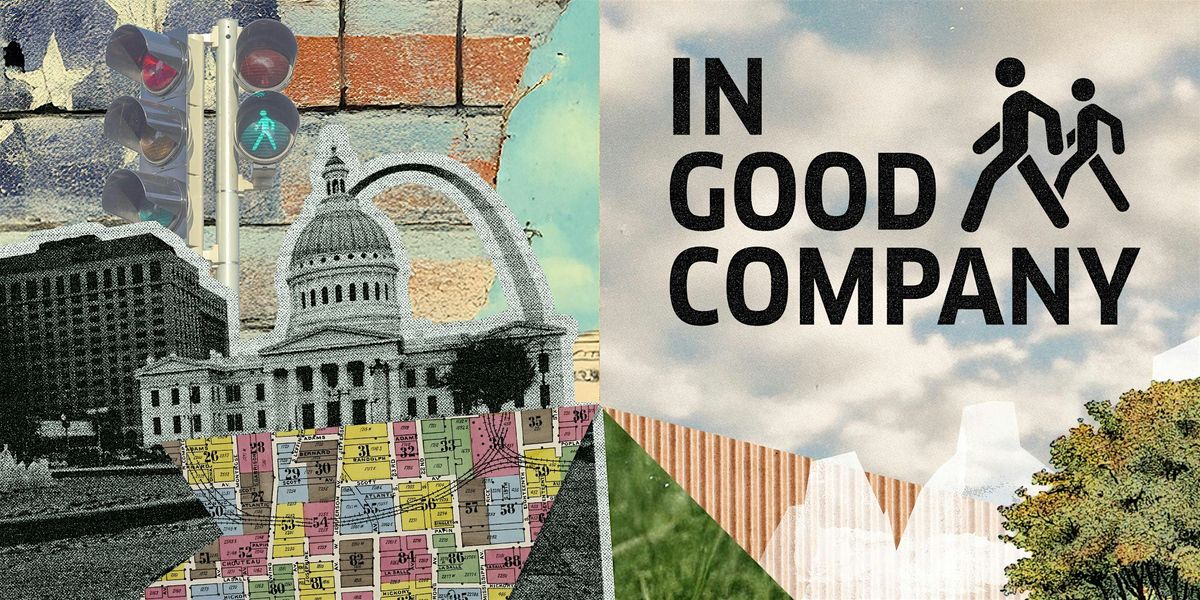 In Good Company: St. Louis