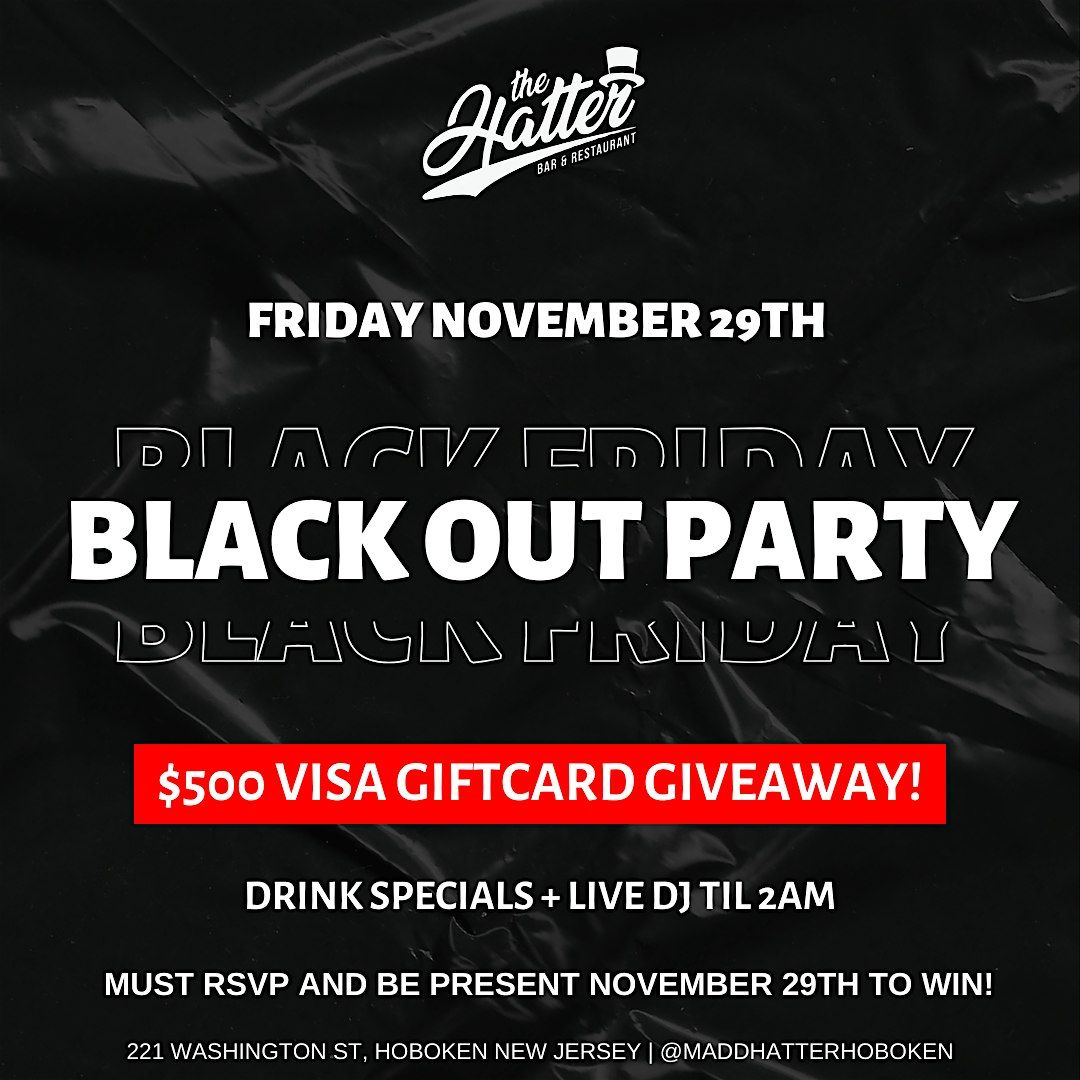 BLACK FRIDAY BLACK OUT PARTY: VISA GIFT CARD GIVEAWAY!