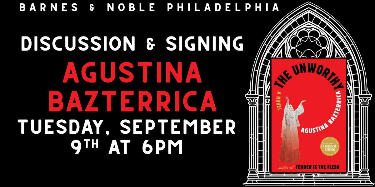 Agustina Bazterrica  celebrates The Unworthy on Tuesday, September 9th