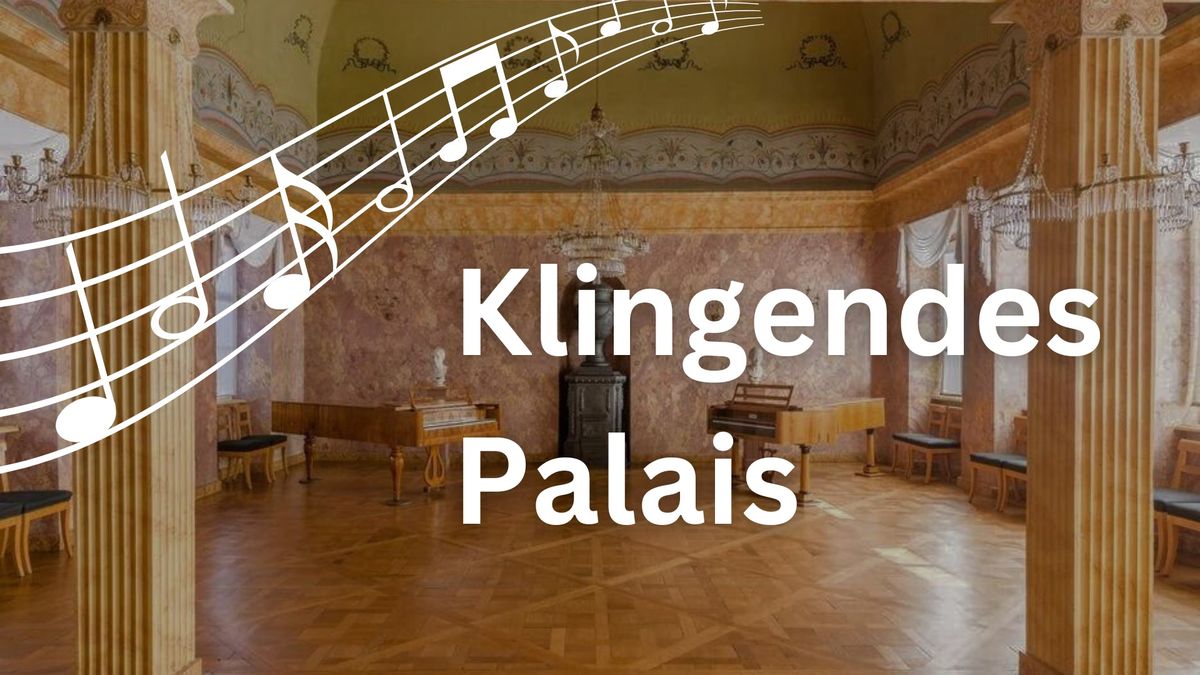 Klingendes Palais - Tour mit Musik