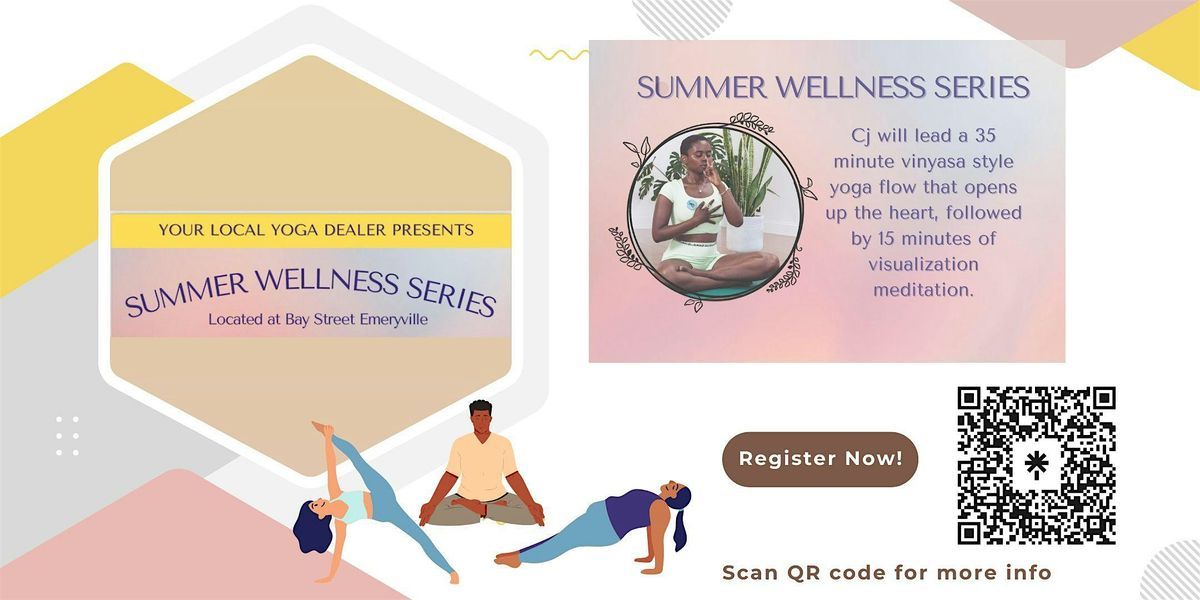 Summer Wellness Series - Bay Street Emeryville