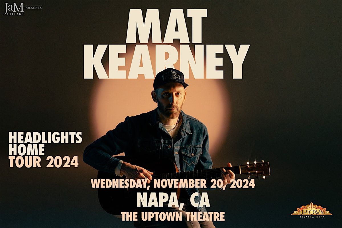 Mat Kearney (16+ Event) Uptown Theatre Napa