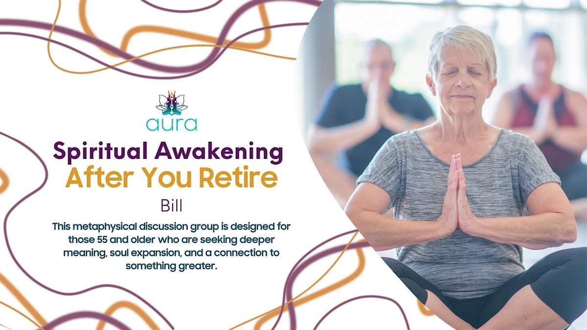 Spiritual Awakening After You Retire