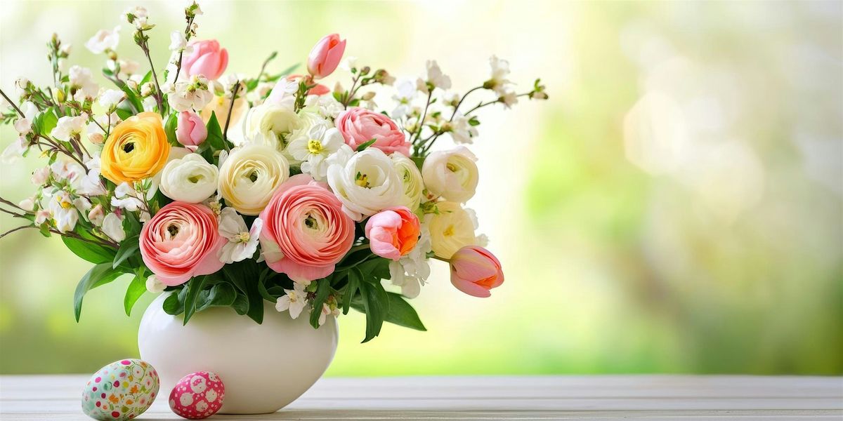 Spring Centerpiece Flower Arranging Workshop