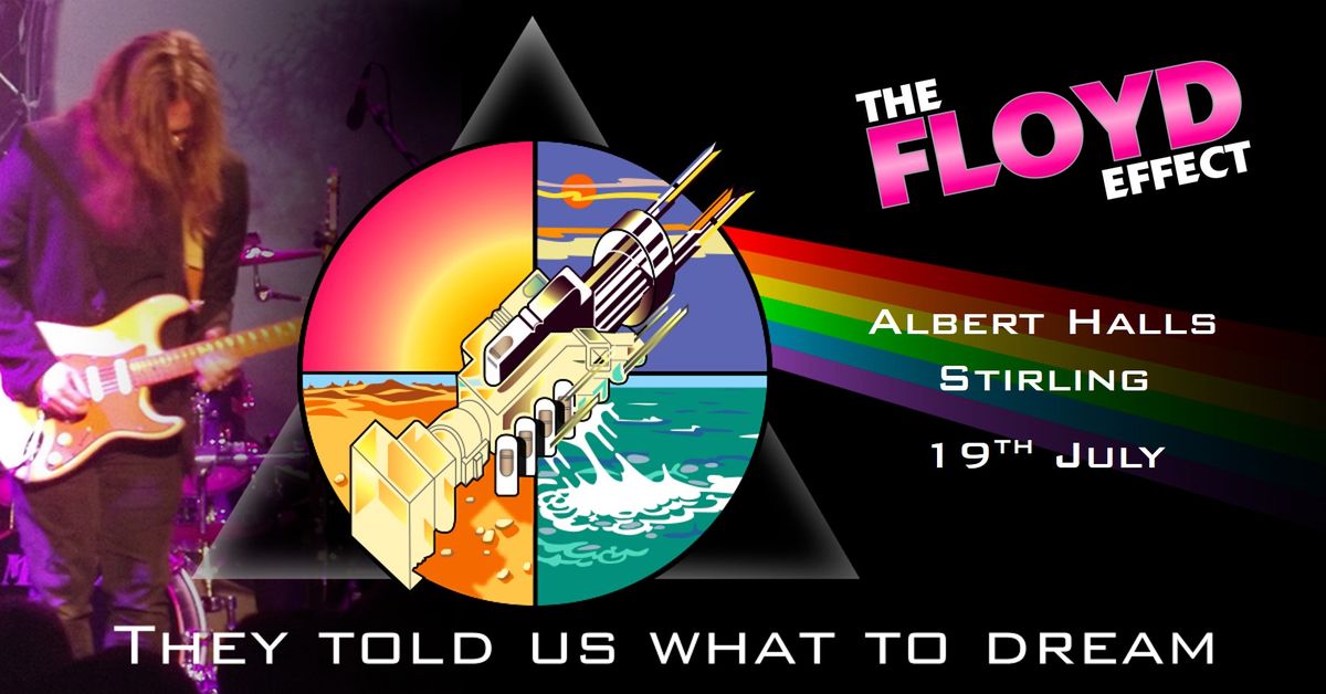 The Floyd Effect - The Pink Floyd Show - at The Albert Halls, Stirling