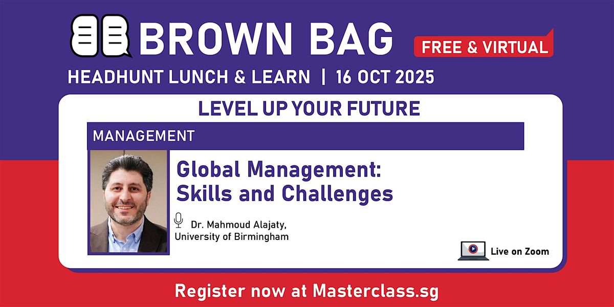 Brown Bag:  Global Management: Skills and Challenges (Virtual)