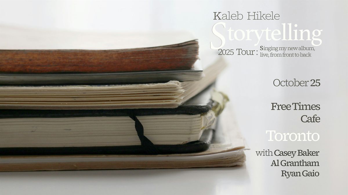 Kaleb Hikele 'Storytelling' Tour: Live in Toronto