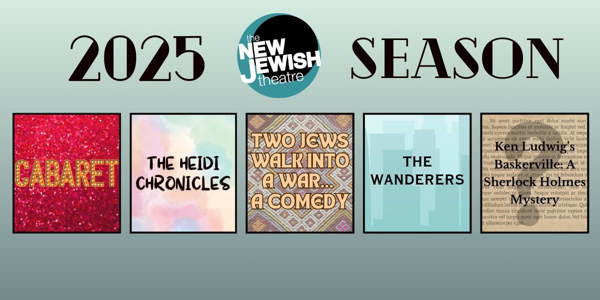 New Jewish Theatre 2025 Season Auditions