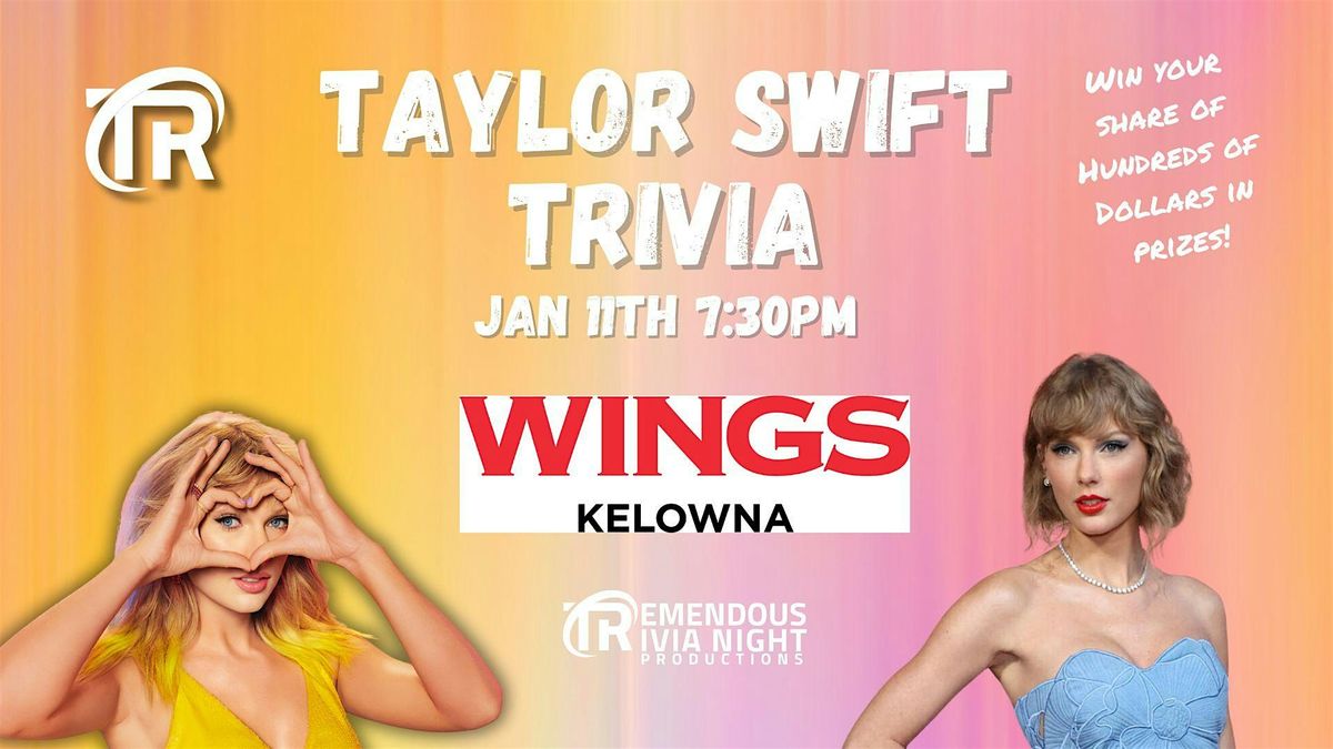 Taylor Swift Trivia Night at Wings Kelowna-Rutland