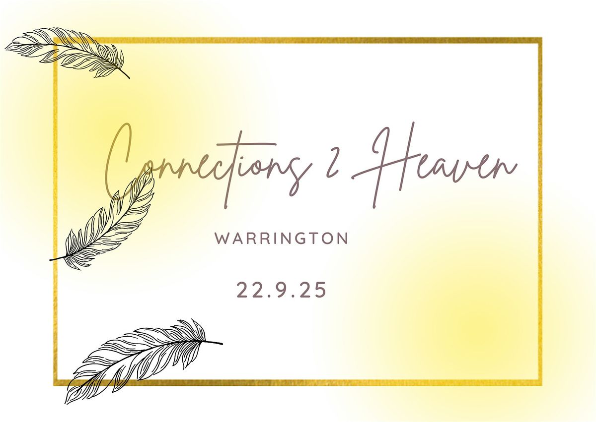 Connections 2 Heaven With Mike Hough- WARRINGTON