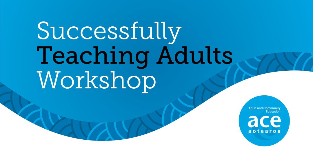 Successfully Teaching Adults Workshop - New Plymouth (F2F)
