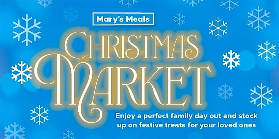 Mary's Meals Christmas Market Glasgow