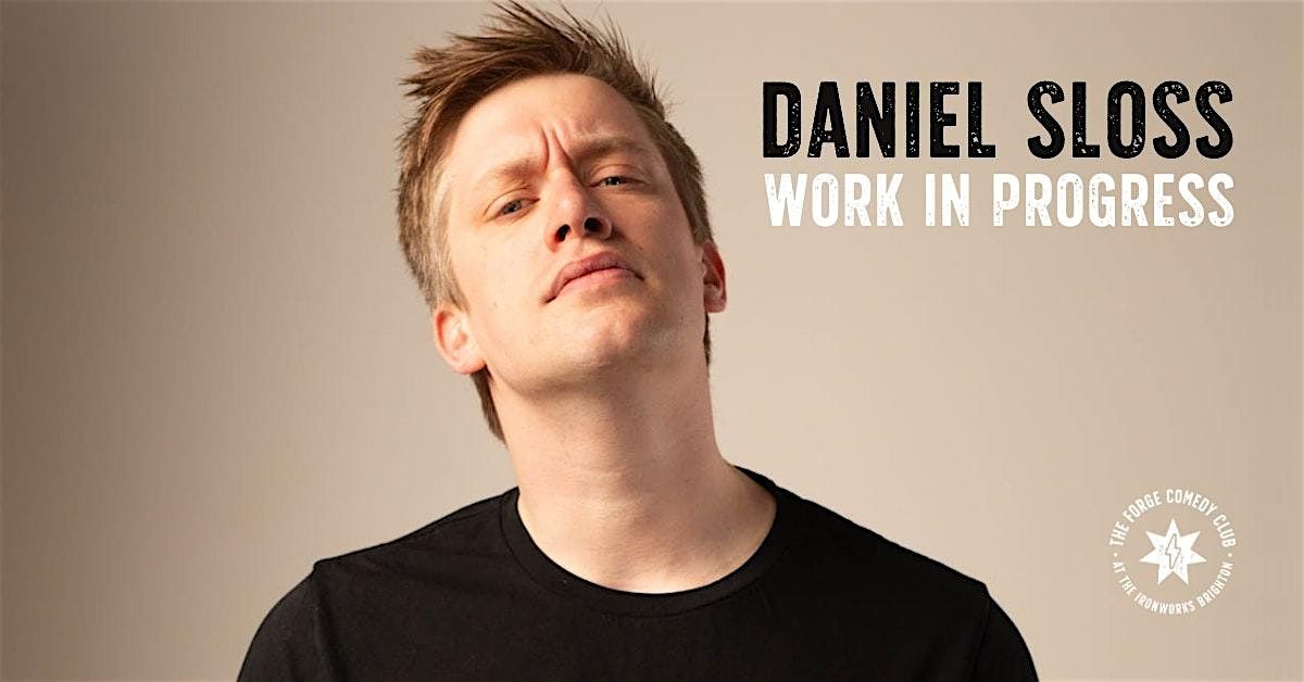Daniel Sloss: Work In Progress