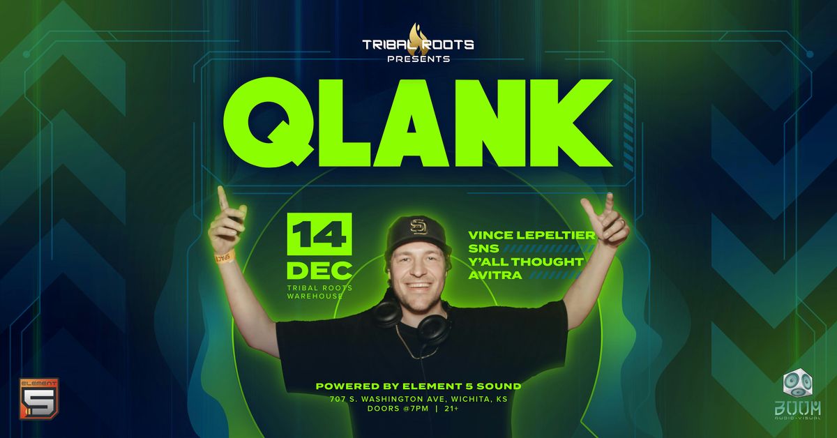 Tribal Roots presents QLANK