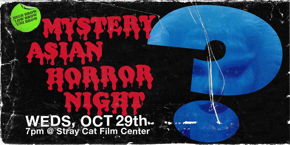 Mystery Asian Horror Night 3