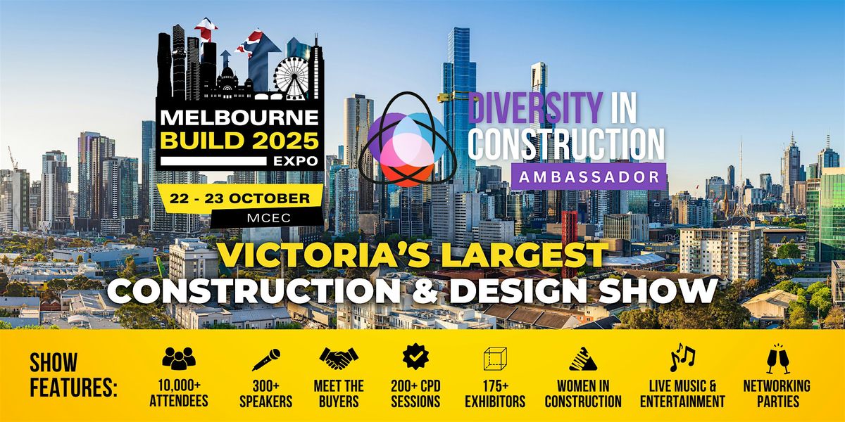 Diversity in Construction Networking Event - Melbourne Build Expo 2025
