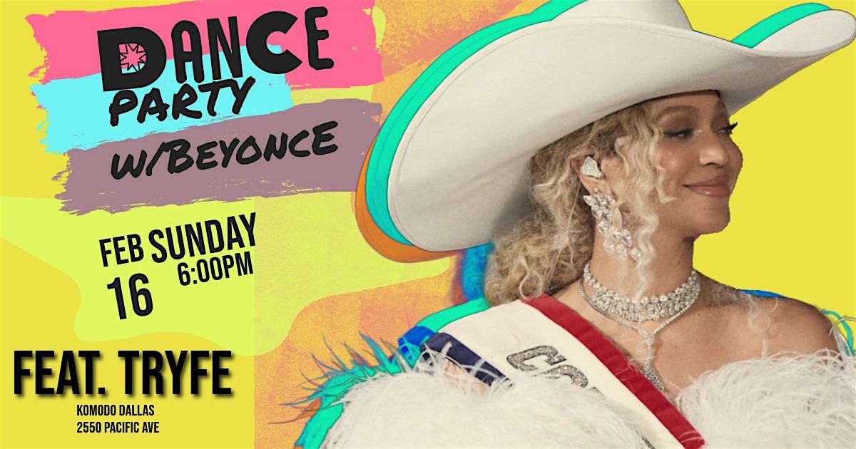 A Dance Party w\/Beyonce DALLAS