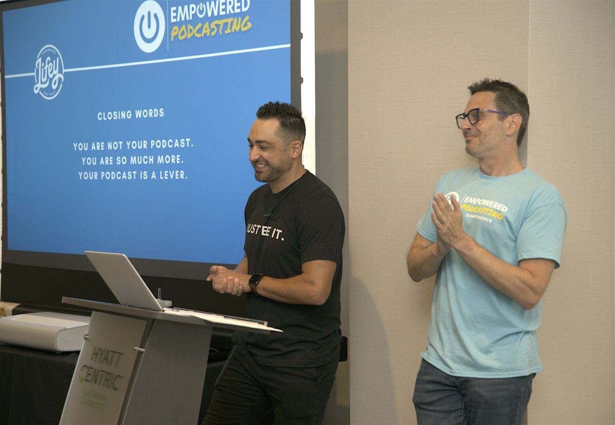 Empowered Podcasting Conference