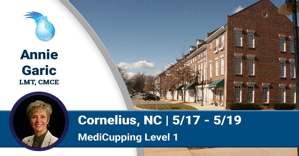 Cornelius, North Carolina \u2013 MediCupping Level 1