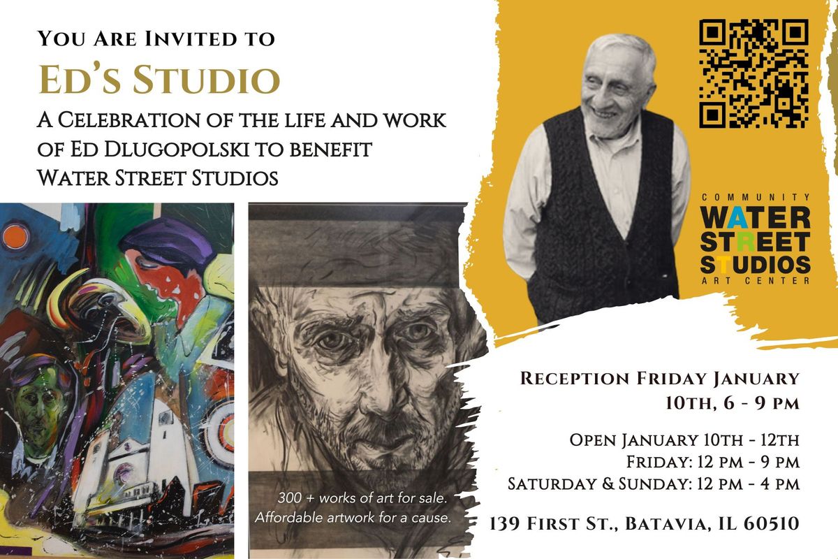 Ed's Studio: A Celebration of the life and work of Ed Dlugopolski to benefit  Water Street Studios