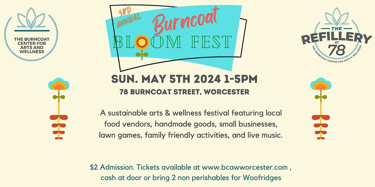 Burncoat Bloom Fest-Art and wellness festival-Sunday May 5th 1-5pm