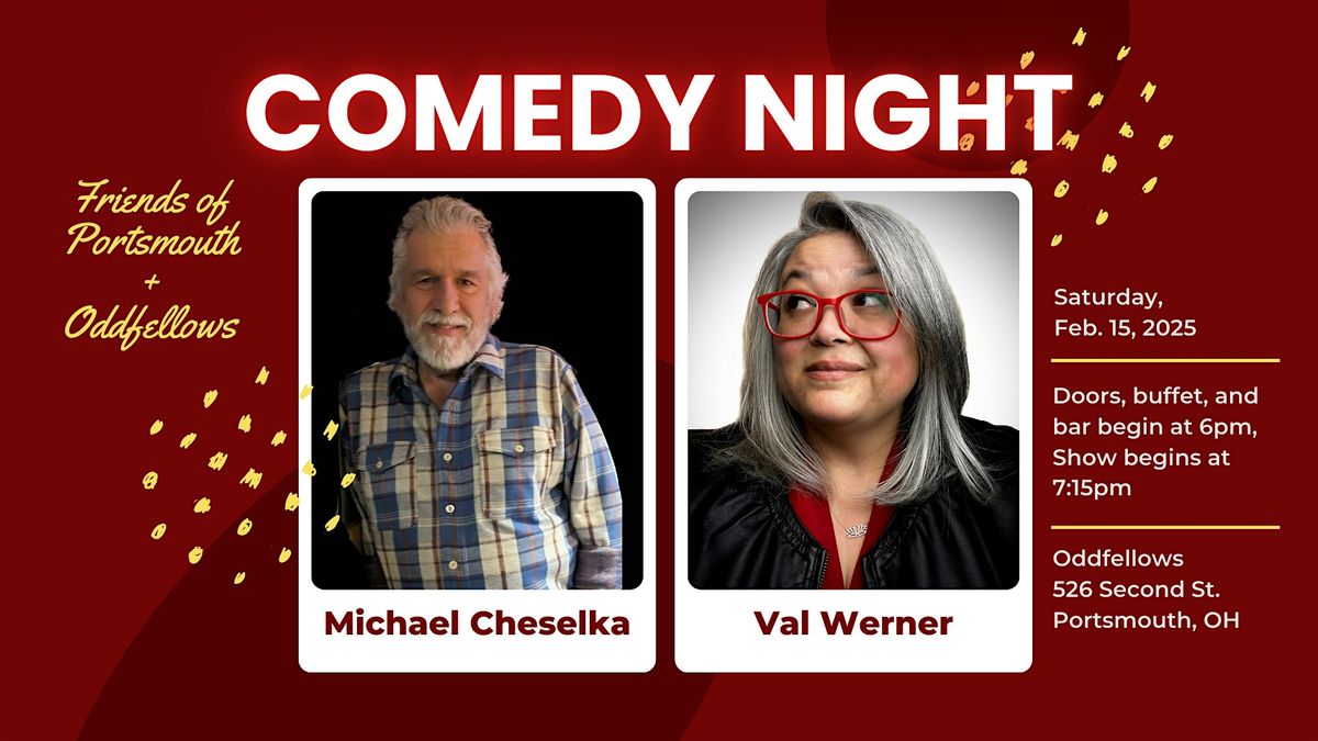 Comedy Night at Oddfellows with Michael Cheselka and Val Werner