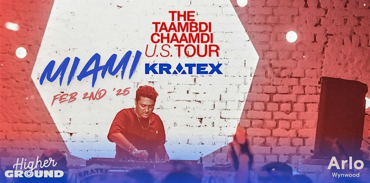 TAAMBDI CHAAMDI U.S. TOUR - KRATEX & FRIENDS - ROAD TO HOLI MIAMI '25