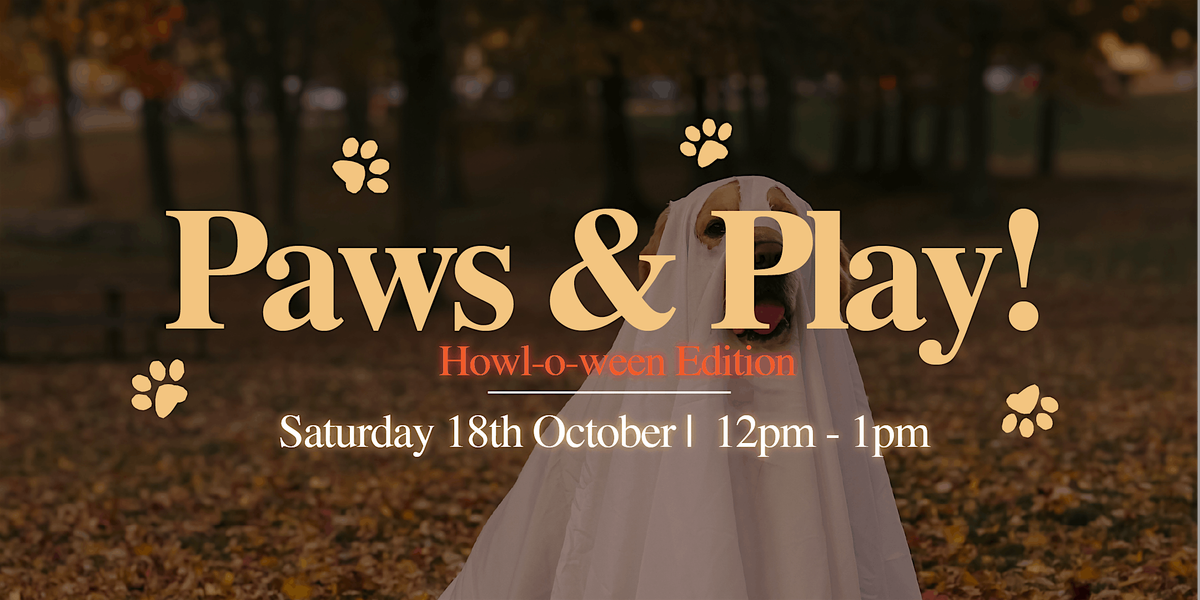 Paws & Play - Howl-o-ween Edition