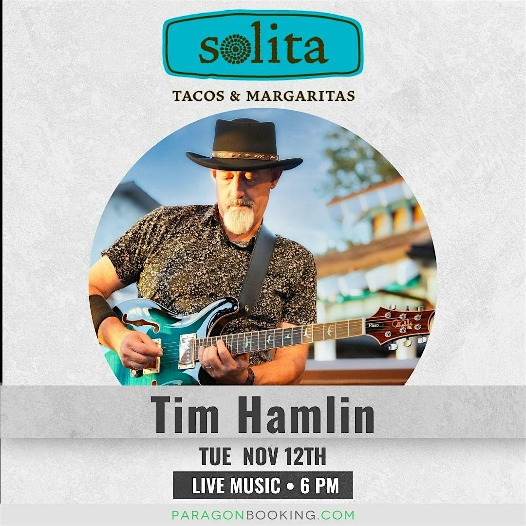 Taco Tuesday Fiesta :  Live Music in Orlando FL featuring Tim Hamlin at Solita Tacos & Margaritas (Orlando)