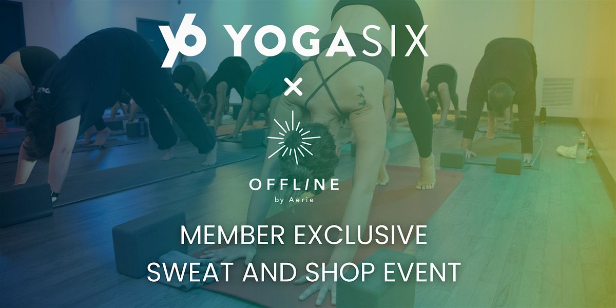 YogaSix Downtown Tampa x Aerie Offline Member Exclusive Yoga