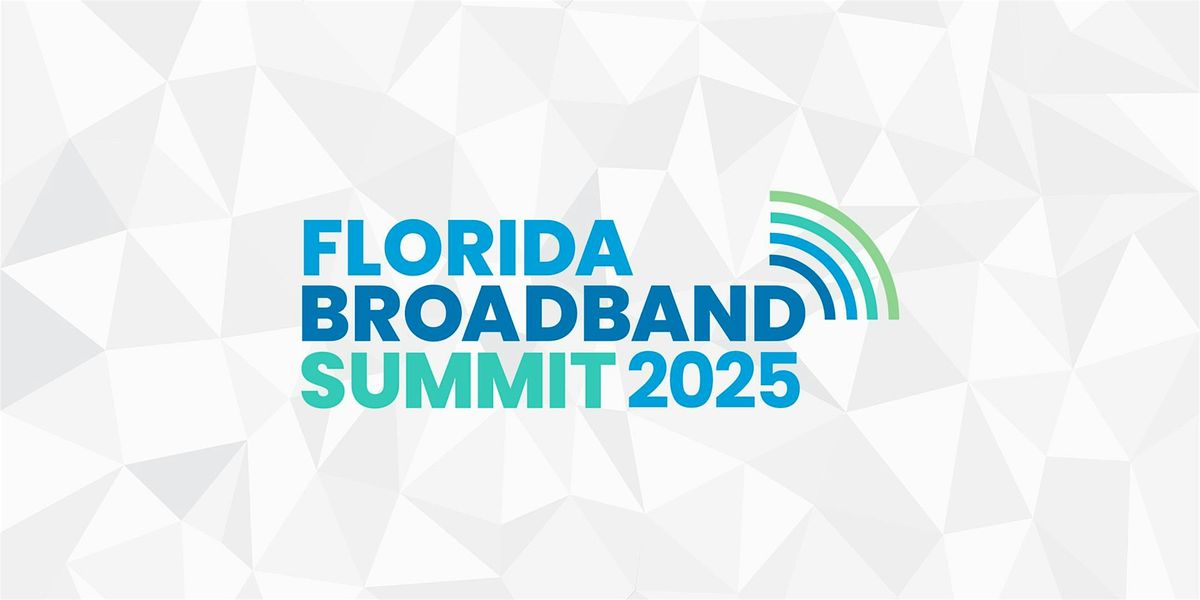 Florida Broadband Summit 2025