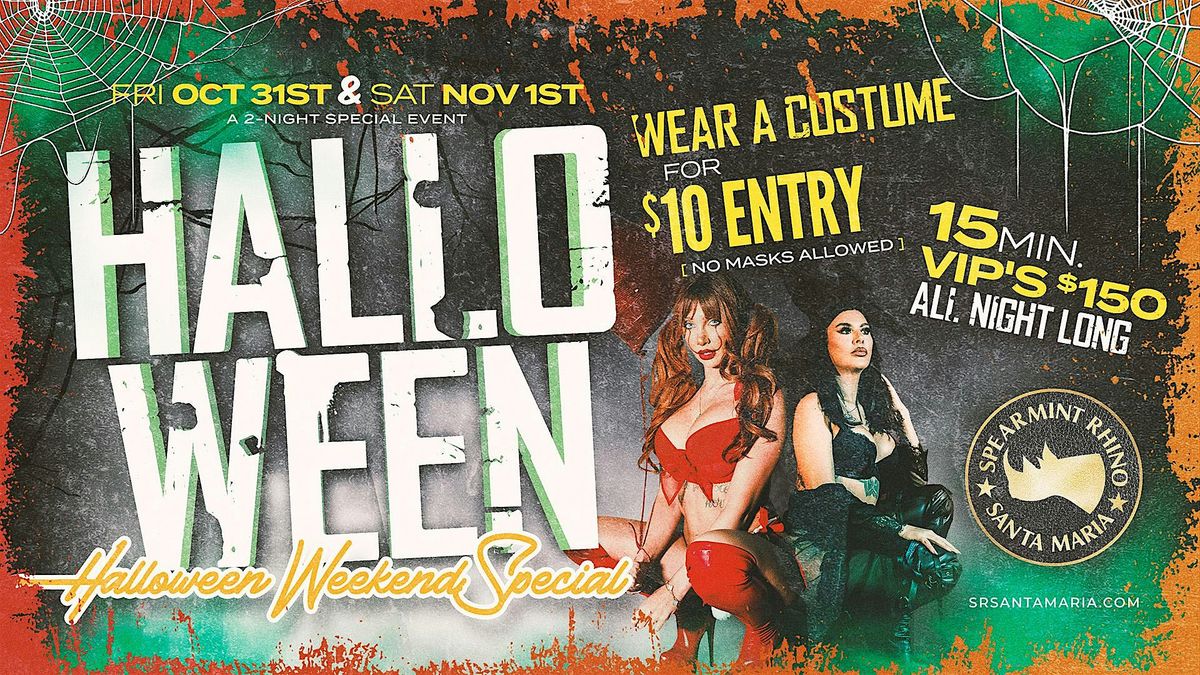 Halloween Weekend Special @ Spearmint Rhino Santa Maria