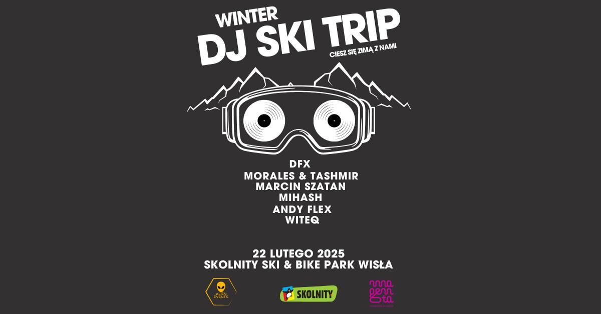 WINTER DJ SKI TRIP