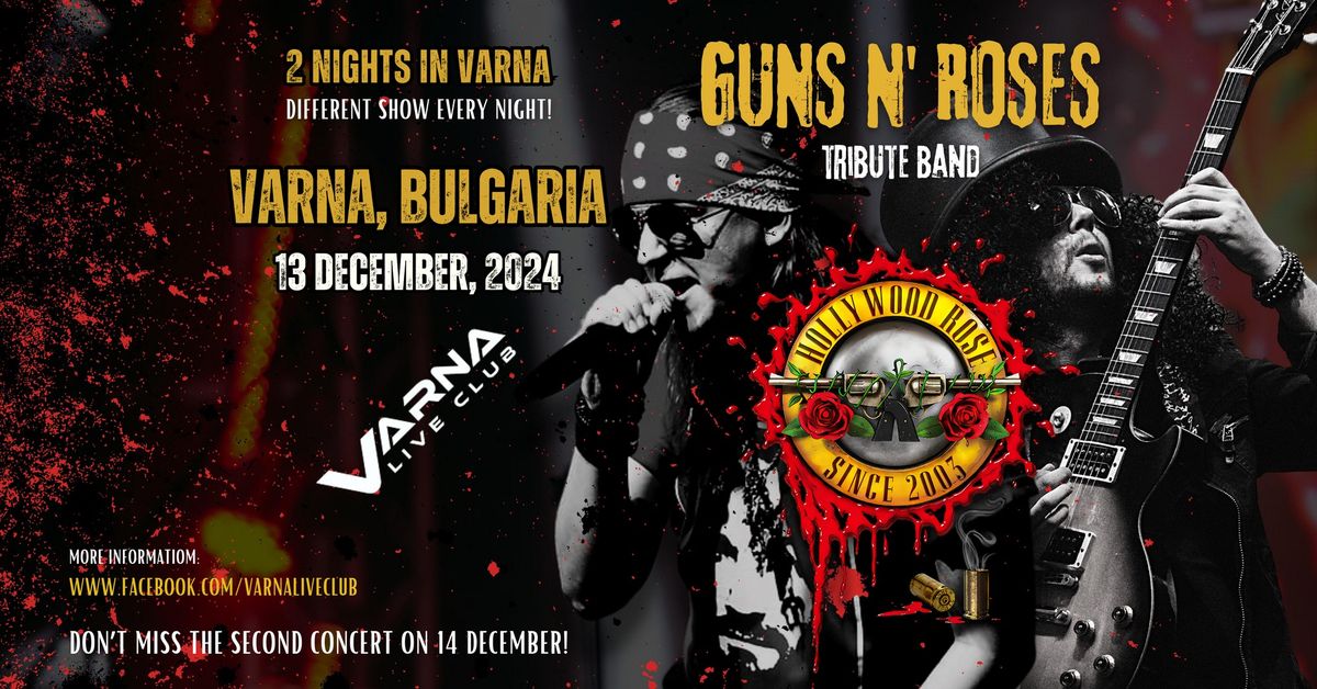 GUNS N' ROSES tribute concert \ud83d\udd25 by Hollywood Rose \ud83c\udf391. NIGHT in Varna