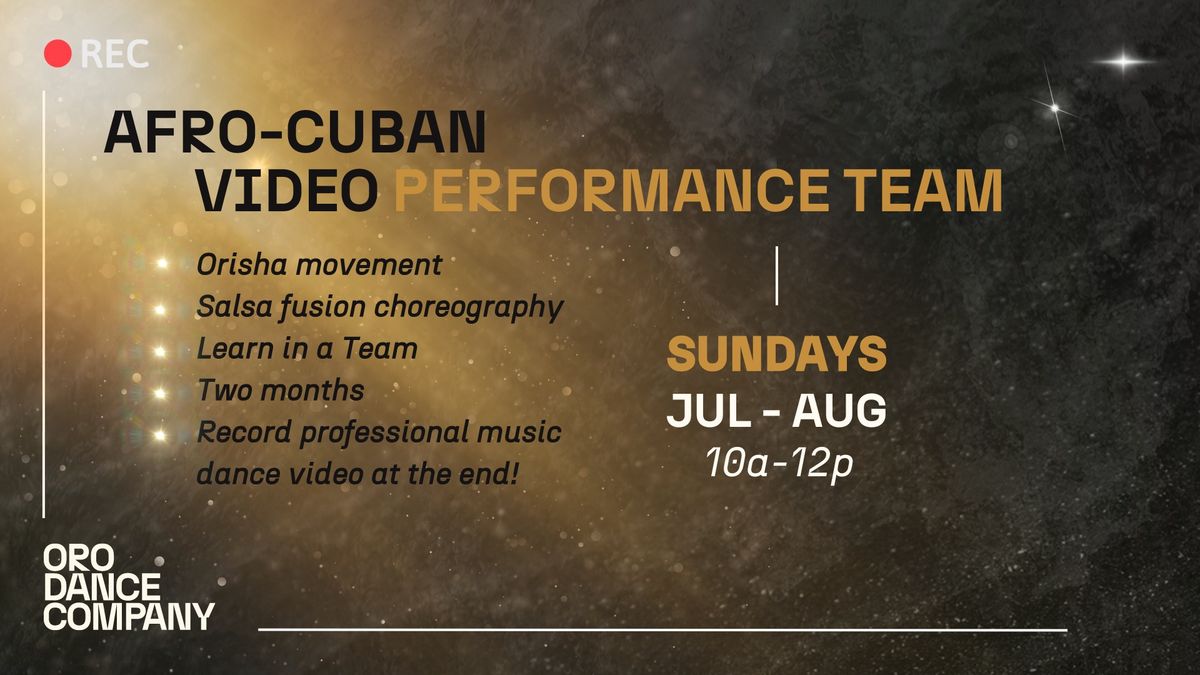 VIDEO PERFORMANCE TEAM - AFRO CUBAN MOVEMENT