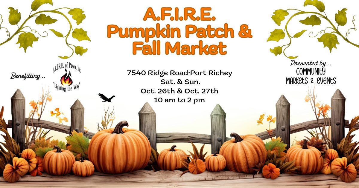 A.F.I.R.E. Pumpkin Patch and Fall Market