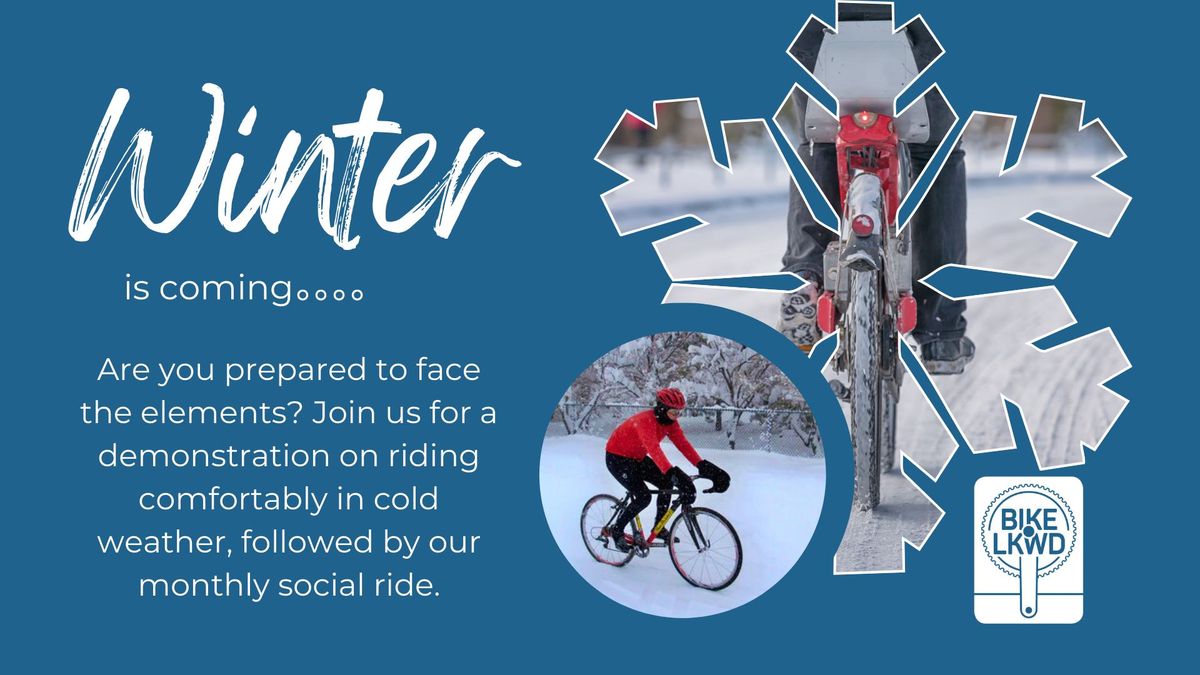 Weathering Winter and Social Ride